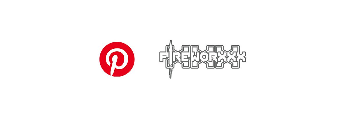 Fireworxxx - Wir sind jetzt auch auf Pinterest - Fireworxxx jetzt auch auf Pinterest